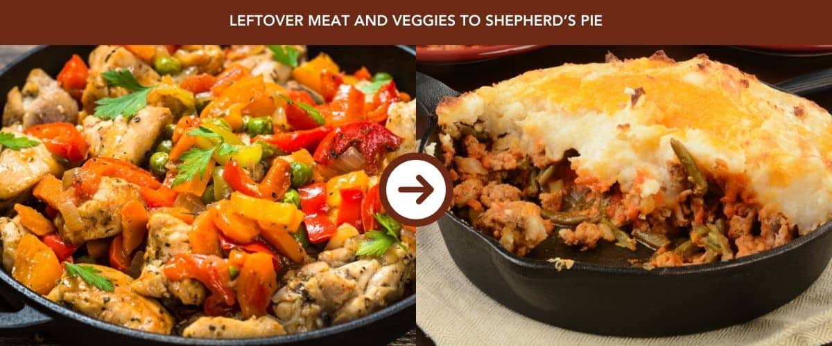 Leftover Meat and Veggies to Shepherd's Pie