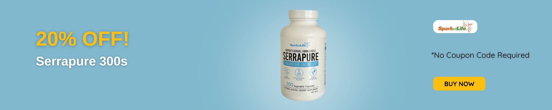 20% off on Serrapure 300s! No coupon  code required.